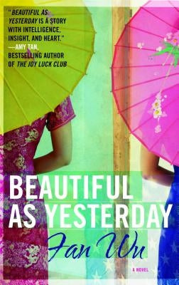 Beautiful as Yesterday by Wu, Fan