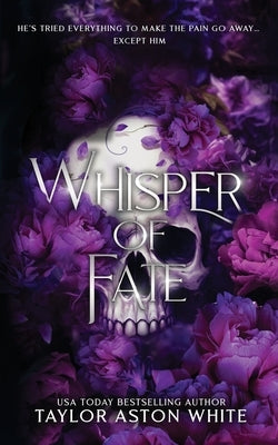 Whisper of Fate Special Edition: A Dark Paranormal Romance by White, Taylor Aston