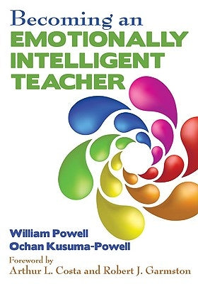 Becoming an Emotionally Intelligent Teacher by Powell, William