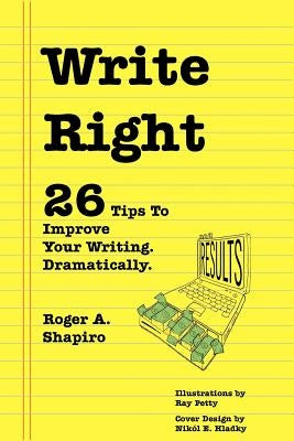 Write Right by Shapiro, Roger A.