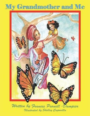My Grandmother and Me by Dampier, Frances