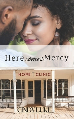 Here comes Mercy: A Faith-Filled Story of Redemption by Luke, Cindy