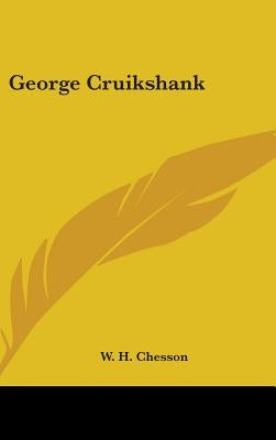 George Cruikshank by Chesson, W. H.