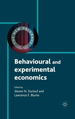 Behavioural and Experimental Economics by Durlauf, Steven