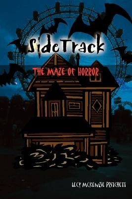 SideTrack: The Maze of Horror by Pritchett, Lecy McKenzie