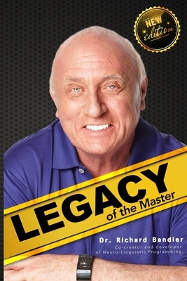 Legacy of the Master by Bandler, Richard