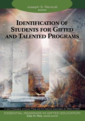 Identification of Students for Gifted and Talented Programs by Renzulli, Joseph S.