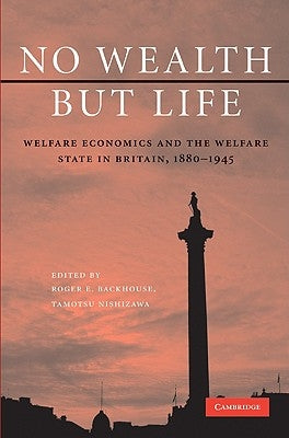 No Wealth but Life by Backhouse, Roger E.