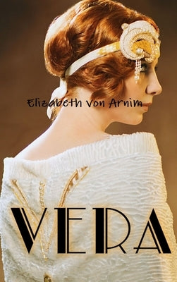 Vera by Von Arnim, Elizabeth