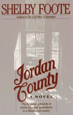Jordan County by Foote, Shelby