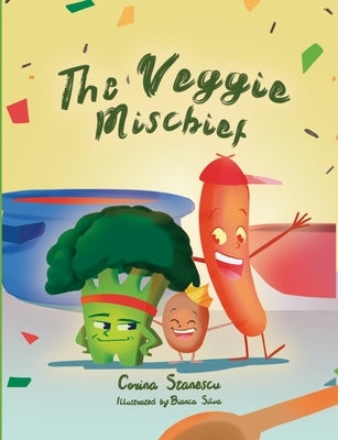 The Veggie Mischief by Stanescu, Corina