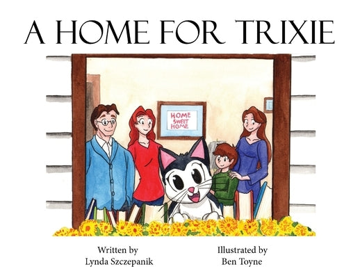 A Home For Trixie by Szczepanik, Lynda