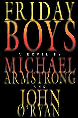 Friday Boys by Armstrong, Michael