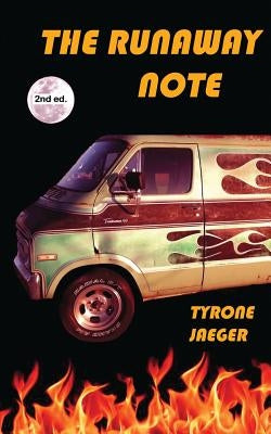 The Runaway Note by Jaeger, Tyrone
