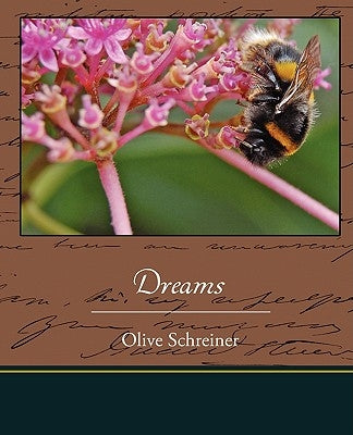 Dreams by Schreiner, Olive