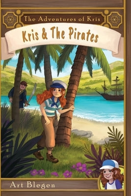 Kris & The Pirates by Blegen, Art