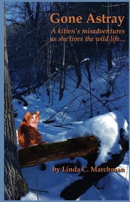 Gone Astray by Marchman, Linda C.
