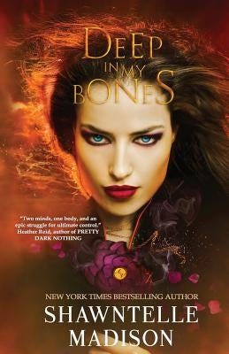 Deep in My Bones by Madison, Shawntelle