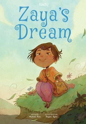 Zaya's Dream: Zaya's Dream by Ross, Michael