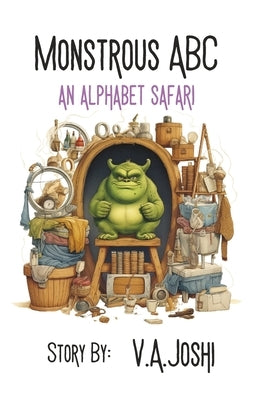 Monstrous ABC: An Alphabet Safari by Joshi, Vikram A.