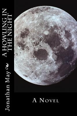 A Howling in the Night by May, Jonathan