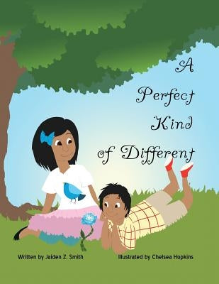 A Perfect Kind of Different by Smith, Jaiden