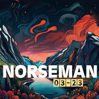 Norseman 2003-2023: The spectacular journey of the ultimate triathlon in the world by Malm, Alf Erik