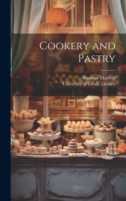 Cookery and Pastry by Maciver, Susanna