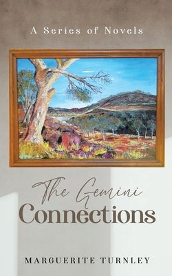The Gemini Connections: A Series of Novels by Turnley, MarguÃ©rite