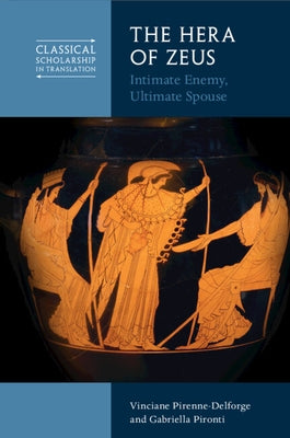 The Hera of Zeus by Pirenne-Delforge, Vinciane