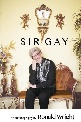 Sir Gay by Wright, Ronald