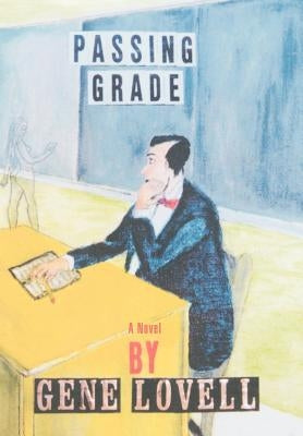 Passing Grade by Lovell, Gene