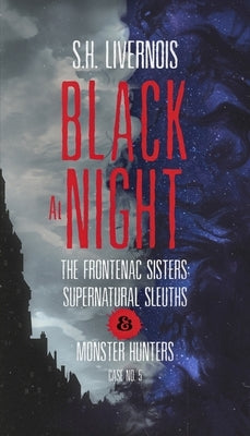 Black at Night: Case No. 5 by Livernois, S. H.