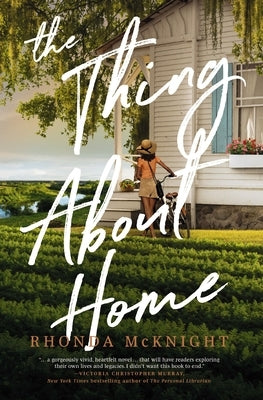 The Thing about Home: A Lowcountry Novel by McKnight, Rhonda