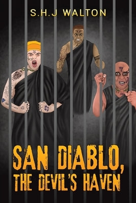 San Diablo, The Devil's Haven by Walton, S. H. J.