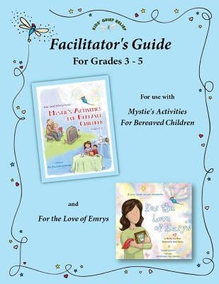 Facilitator's Guide 3-5 by Pecorino, Sarah