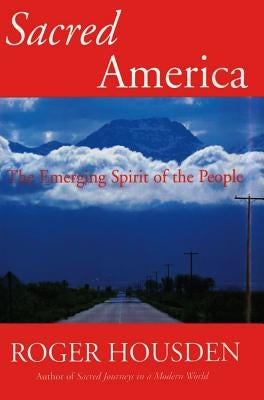 Sacred America: Edward S. Curtis and the North American Indian by Housden, Roger