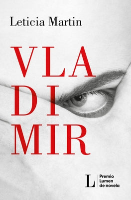 Vladimir (Premio Lumen 2023) (Spanish Edition) by Mart?n, Leticia