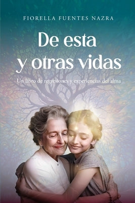 De esta y otras vidas by Nazra, Fiorella Fuentes