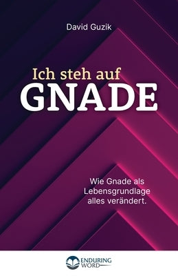 Ich steh auf Gnade by Guzik, David