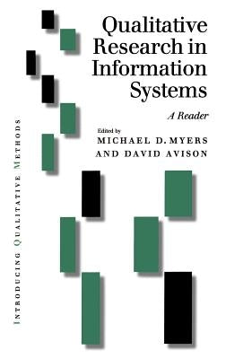 Qualitative Research in Information Systems: A Reader by Myers, Michael David