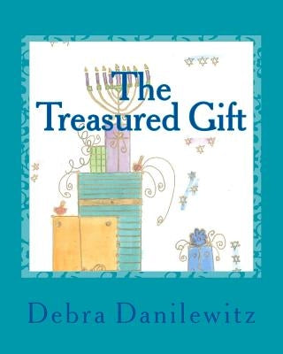 The Treasured Gift by Danilewitz, Debra