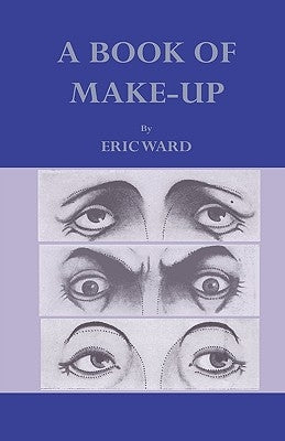 A Book Of Make-Up by Ward, Eric