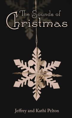The Sounds of Christmas by Pelton, Jeffrey