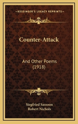 Counter-Attack: And Other Poems (1918) by Sassoon, Siegfried