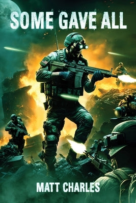 Some Gave All by Charles, Matt