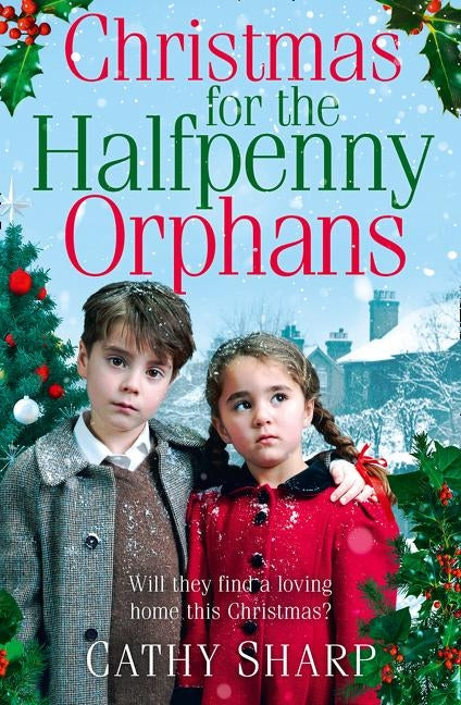 Christmas for the Halfpenny Orphans by Sharp, Cathy