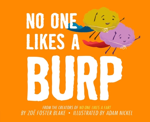 No One Likes a Burp by Blake, ZoÃ« Foster