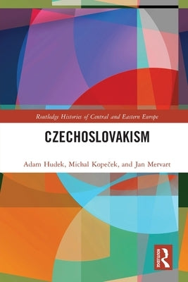 Czechoslovakism by Hudek, Adam
