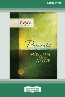 Proverbs: Wisdom From Above [Standard Large Print 16 Pt Edition] by Simmons, Brian